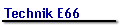 Technik E66